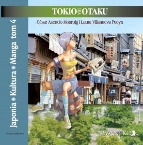 Okładka: Cesar Asencio Monroig - Tokio dla otaku