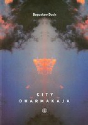 Okładka: Bogusław Duch - City Dharma Kaja