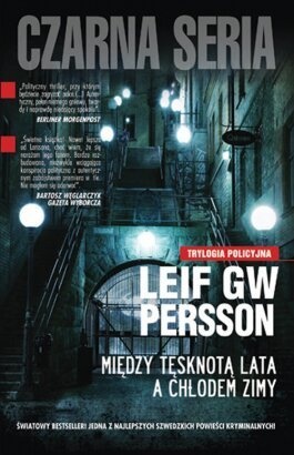 Okładka: Leif GW Persson - Między tęsknotą lata a chłodem zimy