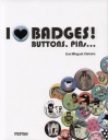 Okładka:  Camára Eva Minguet - I Love Badges! Buttons Pins