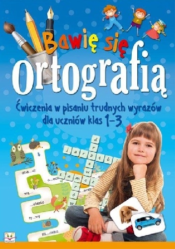 Okładka: Agnieszka Bator - Bawię się ortografią