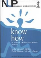 Okładka: Leslie Cameron-Bandler - Know How. Jak Rozwiązać Codzienne i Niecodzienne Problemy?