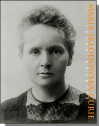 Okładka: Małgorzata Sobieszczak-Marciniak - Maria Skłodowska-Curie. Fotobiografia