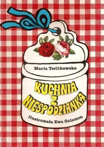 Okładka: Maria Terlikowska - Kuchnia z niespodzianką