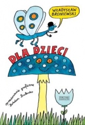 Okładka: Władysław Broniewski - Dla dzieci