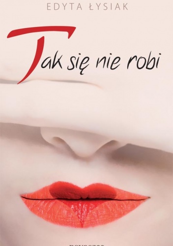 Okładka: Edyta Łysiak - Tak się nie robi