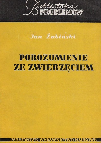 Okładka: Jan Żabiński - Porozumienie ze zwierzęciem