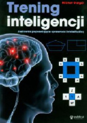 Okładka: Michał Gargól - Trening inteligencji. Ćwiczenia poprawiające sprawność intelektualną