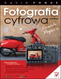 Okładka: David Pogue - Fotografia cyfrowa według Davida Pogue'a