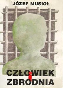 Okładka: Józef Musioł - Człowiek i zbrodnia