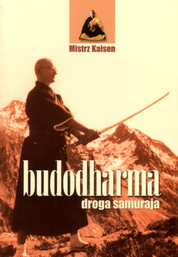 Okładka:  Mistrz Kaisen - Budodharma. Droga samuraja