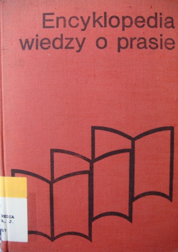 Okładka: Julian Maślanka - Encyklopedia wiedzy o prasie