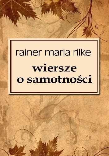 Okładka: Rainer Maria Rilke - Wiersze o samotności