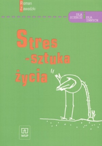 Okładka: Roman Zawadzki - Stres - sztuka życia