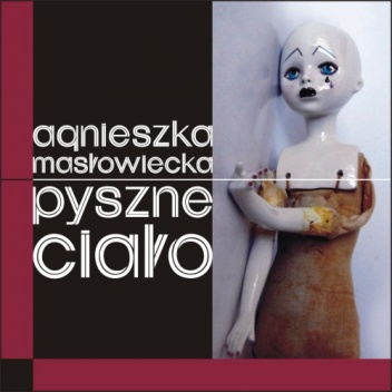 Okładka: Agnieszka Masłowiecka - Pyszne ciało