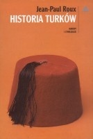 Okładka: Jean-Paul Roux - Historia Turków