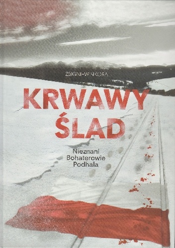 Okładka: Zbigniew Sikora - Krwawy ślad