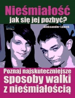 Okładka: Aleksander Łamek - Nieśmiałość : jak się jej pozbyć? : poznaj najskuteczniejsze sposoby walki z nieśmiałością