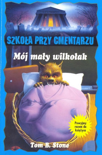 Okładka: Tom B. Stone - Mój mały wilkołak