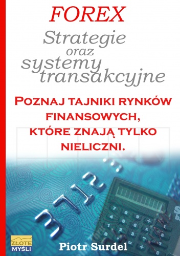 Okładka: Piotr Surdel - Forex - Strategie i systemy transakcyjne - e-book