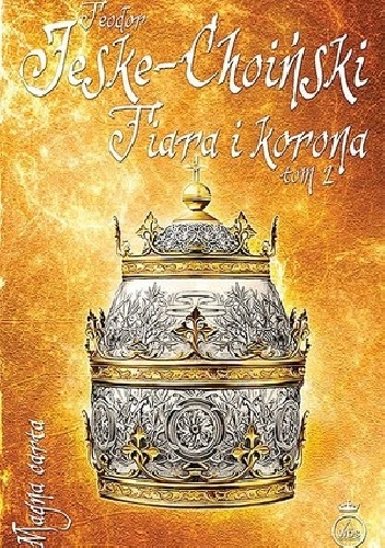 Okładka: Teodor Jeske-Choiński - Tiara i korona, tom 2