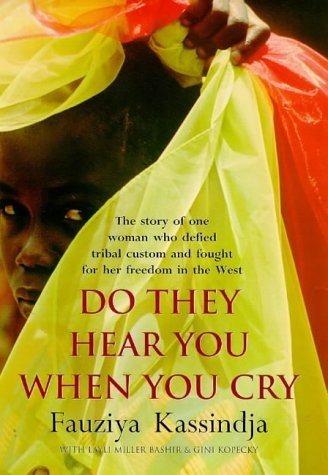 Okładka: Fauziya Kassindja - Do They Hear You When You Cry ?