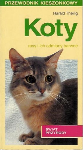 Okładka: Harald Theilig - Koty. Rasy i ich odmiany barwne