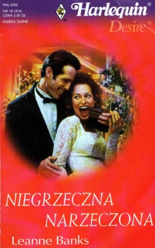 Okładka: Leanne Banks - Niegrzeczna narzeczona