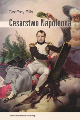 Okładka: Geoffrey Ellis - Cesarstwo Napoleona