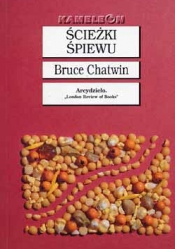 Okładka: Bruce Chatwin - Ścieżki śpiewu
