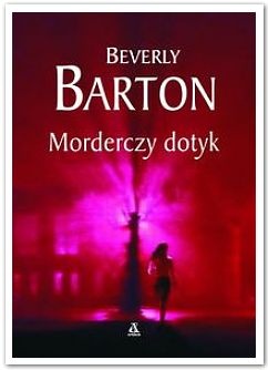 Okładka: Beverly Barton - Morderczy dotyk