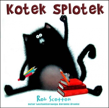 Okładka: Rob Scotton - Kotek Splotek
