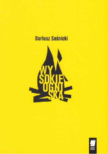 Okładka: Dariusz Sośnicki - Wysokie ogniska