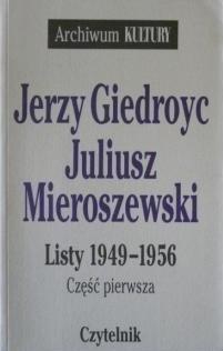 Okładka: Jerzy Giedroyc - Listy 1949-1956. Cz. 1