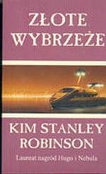 Okładka: Kim Stanley Robinson - Złote wybrzeże