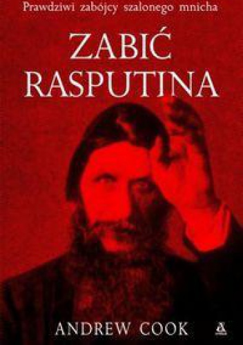Okładka: Andrew Cook - Zabić Rasputina