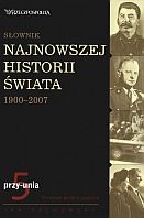 Okładka: Jan Palmowski - Słownik najnowszej historii świata 1900-2007. Tom 5: przy-unia