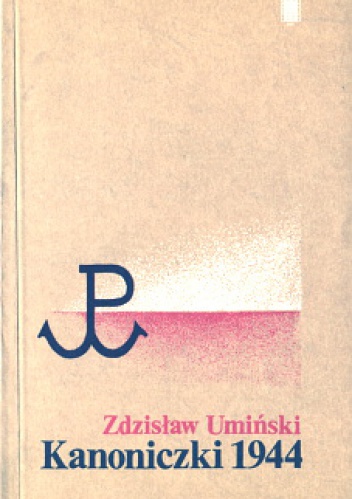 Okładka: Zdzisław Umiński - Kanoniczki 1944