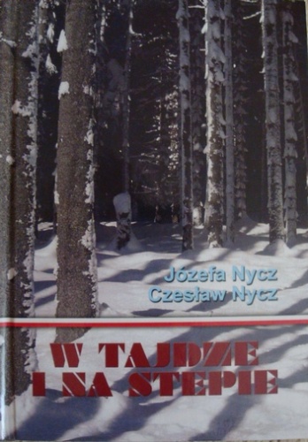 Okładka: Józef i Czesław Nycz - W tajdze i na stepie