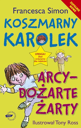 Okładka: Francesca Simon - Koszmarny Karolek. Arcydożarte żarty