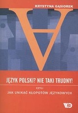 Okładka: Krystyna Gąsiorek - Język polski? Nie taki trudny