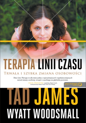 Okładka: Tad James - Terapia linii czasu.Trwała i szybka zmiana osobowości