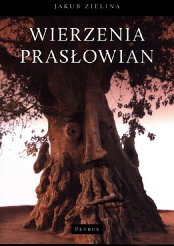 Okładka: Jakub Zielina - Wierzenia prasłowian