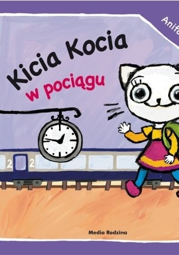Okładka: Anita Głowińska - Kicia Kocia w pociągu