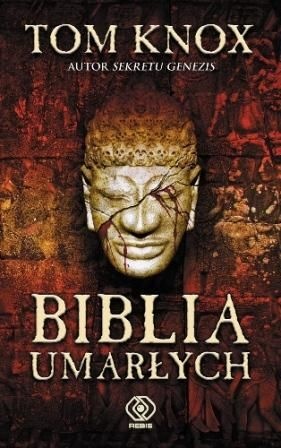 Okładka: Tom Knox - Biblia umarłych