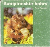 Okładka: Piotr Topiński - Kampinoskie bobry