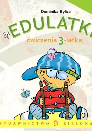Okładka: Dominika Bylica - Edulatki. Ćwiczenia 3-latka