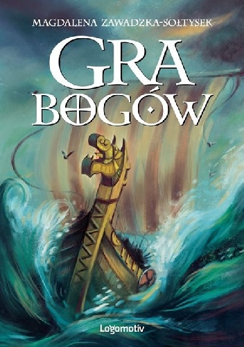 Okładka: Magdalena Zawadzka - Sołtysek - Gra bogów