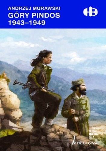 Okładka: Andrzej Murawski - Góry Pindos 1943-1949.