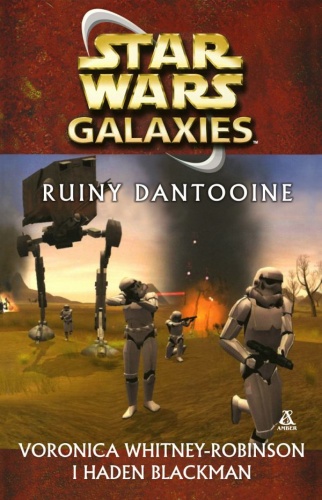 Okładka: Voronica Whitney-Robinson - Star Wars Galaxies: Ruiny Dantooine